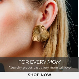 For Every Mom - Elizabeth Cole Jewelry